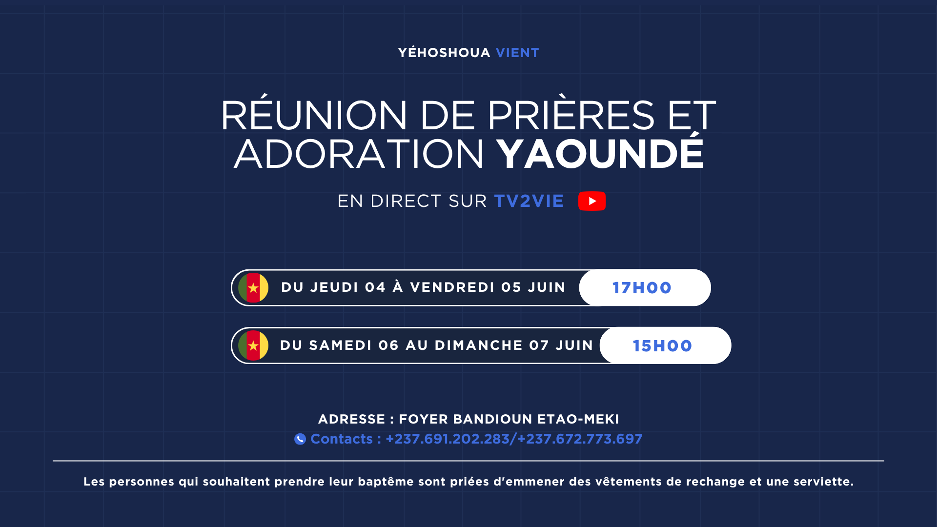 RÉUNION DE PRIÈRES ET ADORATION - YAOUNDÉ